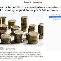 El sector inmobiliario cierra el primer semestre con 254 fusiones y adquisiciones por 5.348 millones